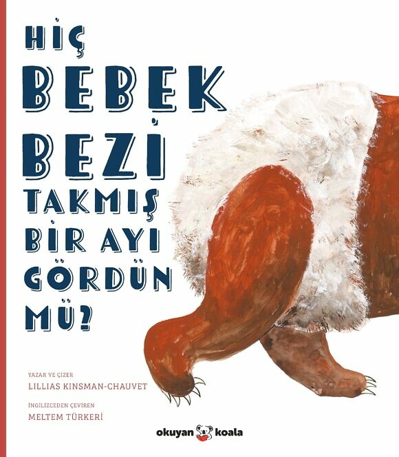 Hiç Bebek Bezi Takmış Bir Ayı Gördün mü-kapak2